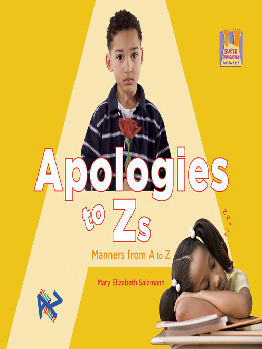 Title details for Apologies to Zs Manners from a to Z by Mary Elizabeth Salzmann - Available